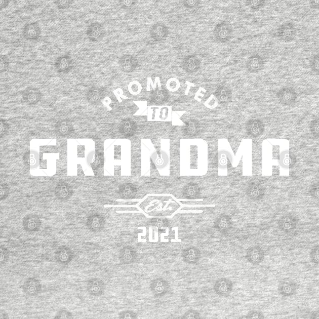 New Grandma - Promoted to grandma est. 2021 by KC Happy Shop